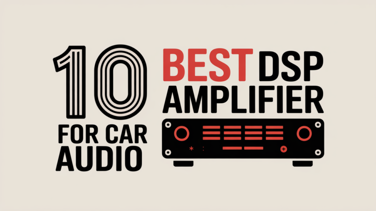 10 Best DSP Amplifier for Car Audio