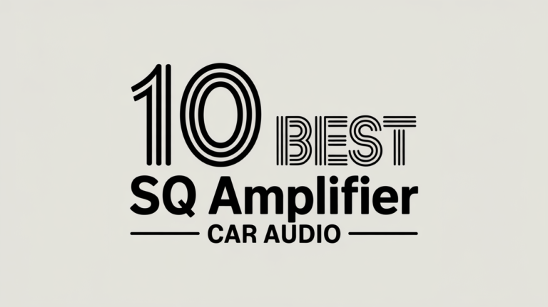 10 Best SQ Amplifier Car Audio for Superior Sound