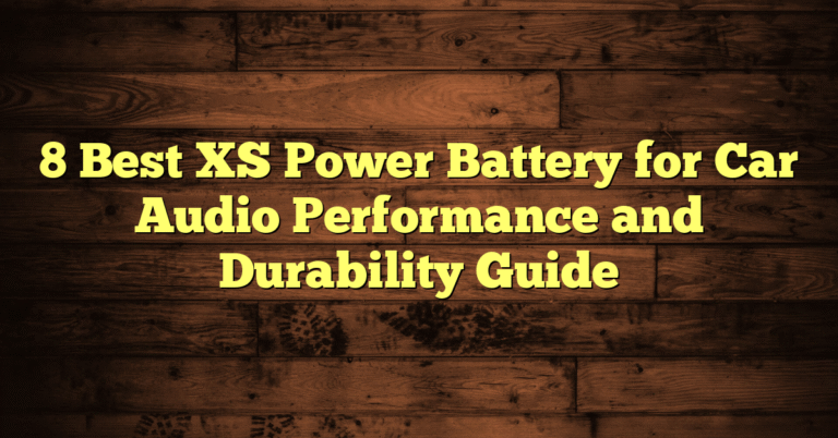 8 Best XS Power Battery for Car Audio Performance and Durability Guide 8 Best XS Power Battery for Car Audio Performance and Durability Guide