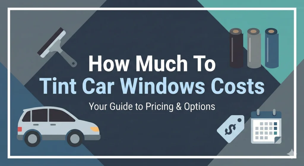 How Much To Tint Car Windows Costs