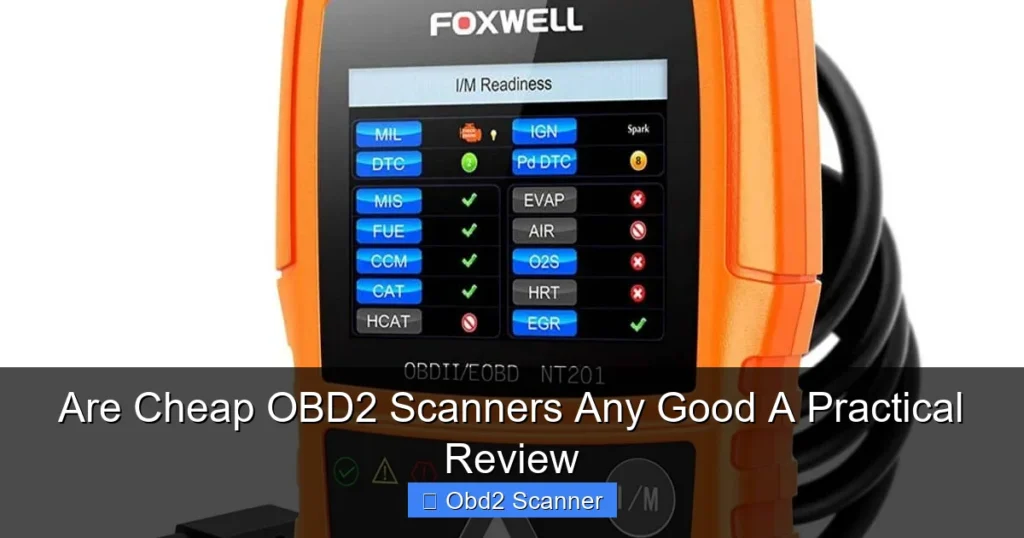 Are Cheap OBD2 Scanners Any Good A Practical Review