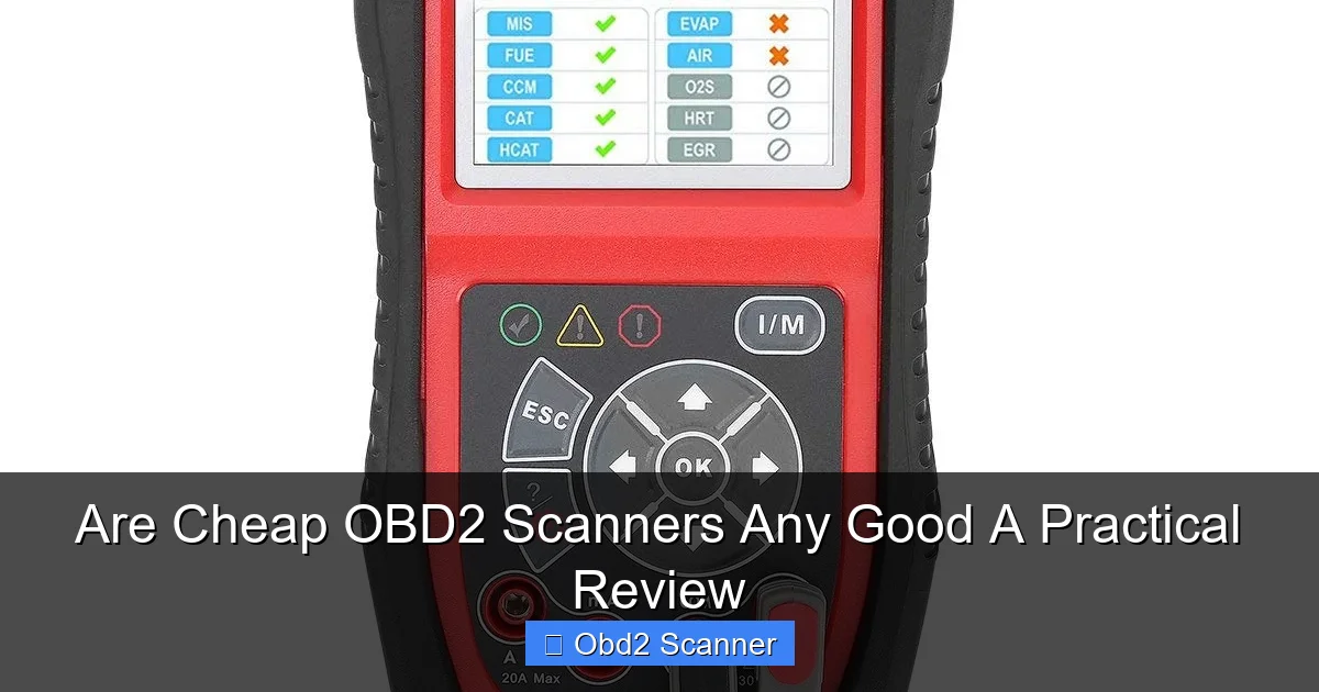 Are Cheap OBD2 Scanners Any Good A Practical Review