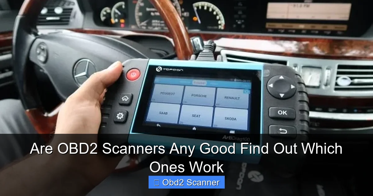 Are OBD2 Scanners Any Good Find Out Which Ones Work