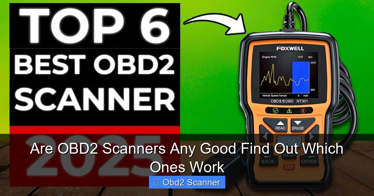 Are OBD2 Scanners Any Good Find Out Which Ones Work