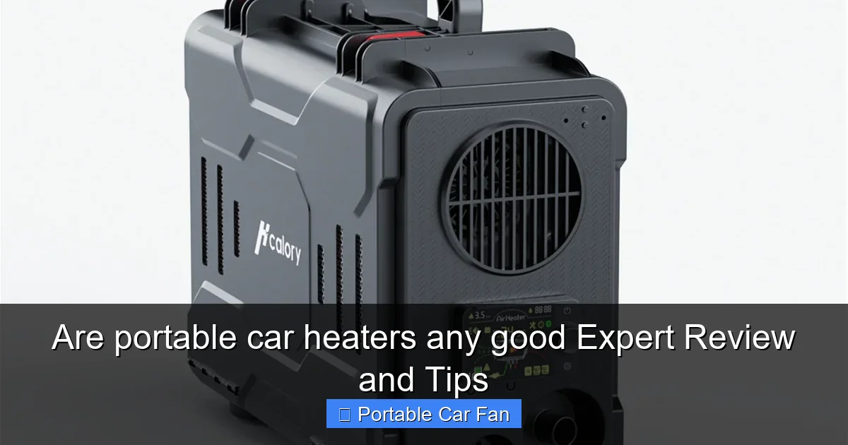 Are portable car heaters any good Expert Review and Tips
