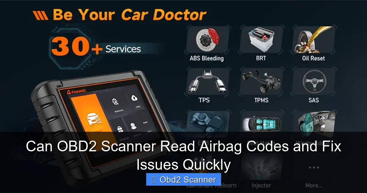 Can OBD2 Scanner Read Airbag Codes and Fix Issues Quickly