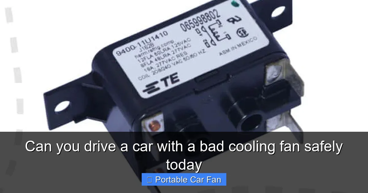 Can you drive a car with a bad cooling fan safely today