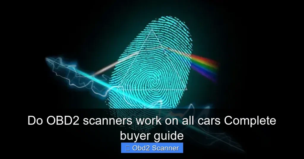 Do OBD2 scanners work on all cars Complete buyer guide