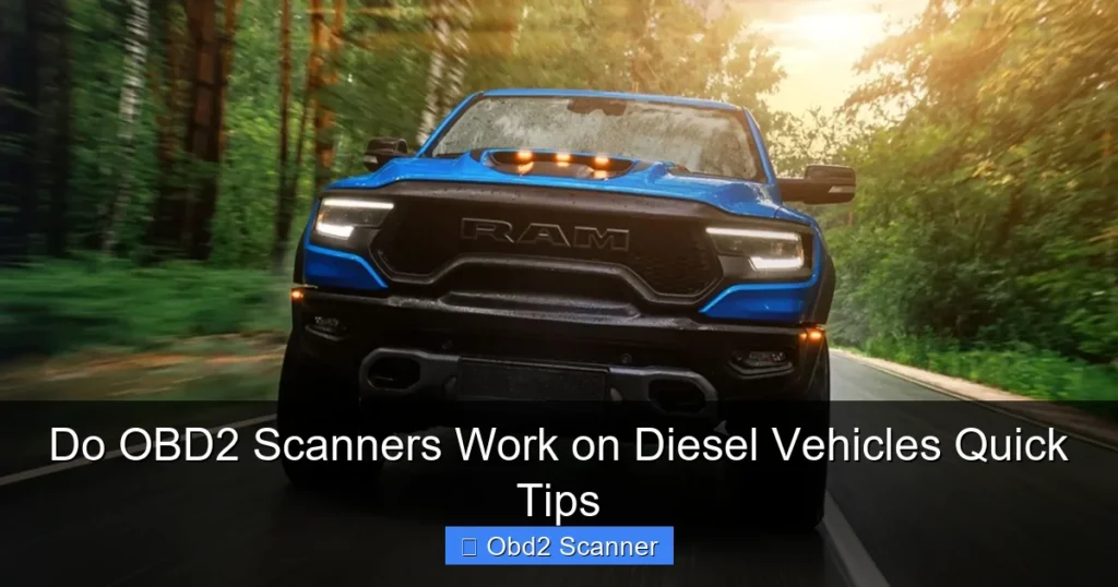 Do OBD2 Scanners Work on Diesel Vehicles Quick Tips