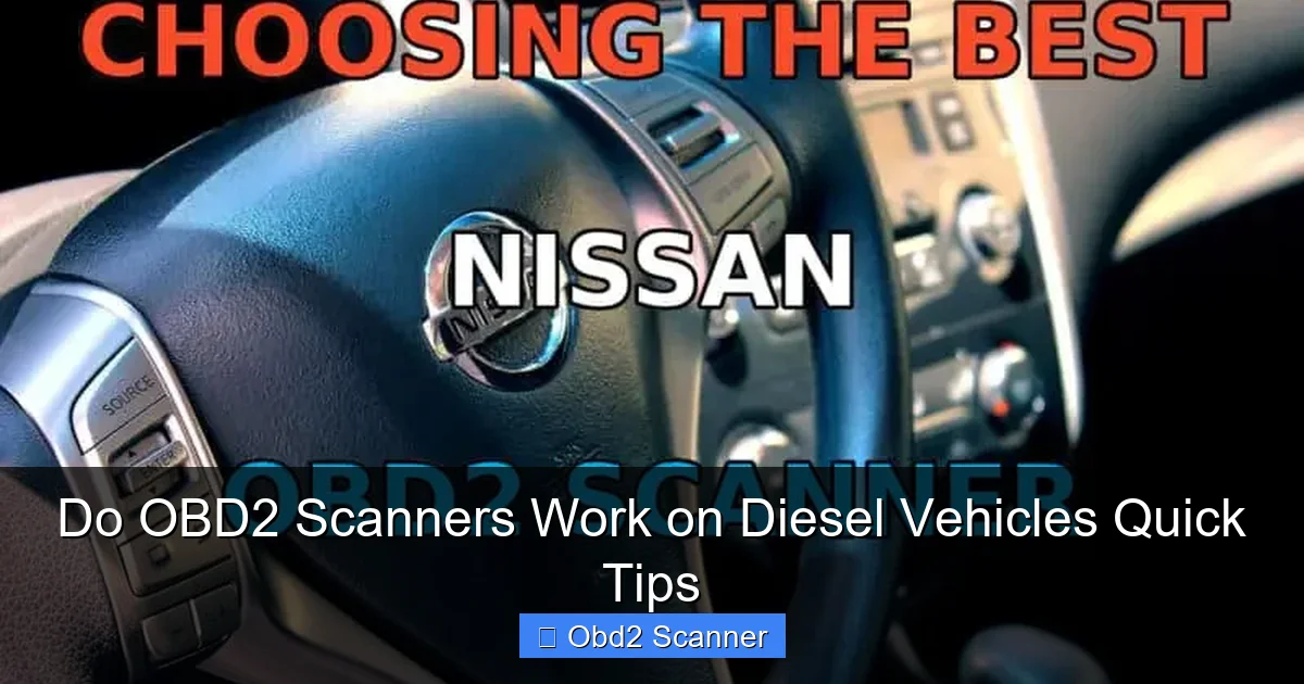 Do OBD2 Scanners Work on Diesel Vehicles Quick Tips