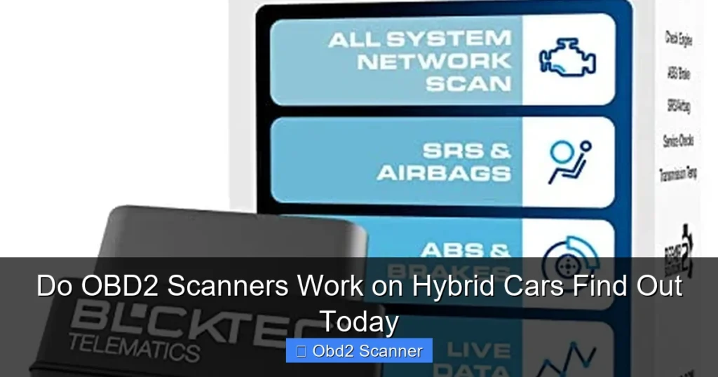 Do OBD2 Scanners Work on Hybrid Cars Find Out Today Do OBD2 Scanners Work on Hybrid Cars Find Out Today