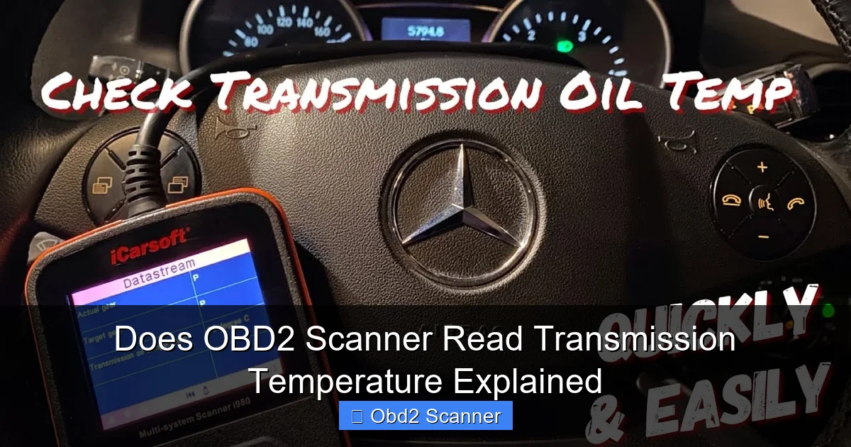 Does OBD2 Scanner Read Transmission Temperature Explained