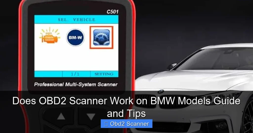 Does OBD2 Scanner Work on BMW Models Guide and Tips