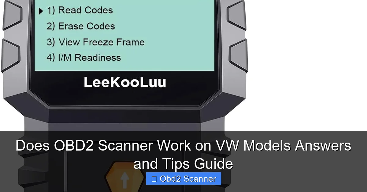 Does OBD2 Scanner Work on VW Models Answers and Tips Guide