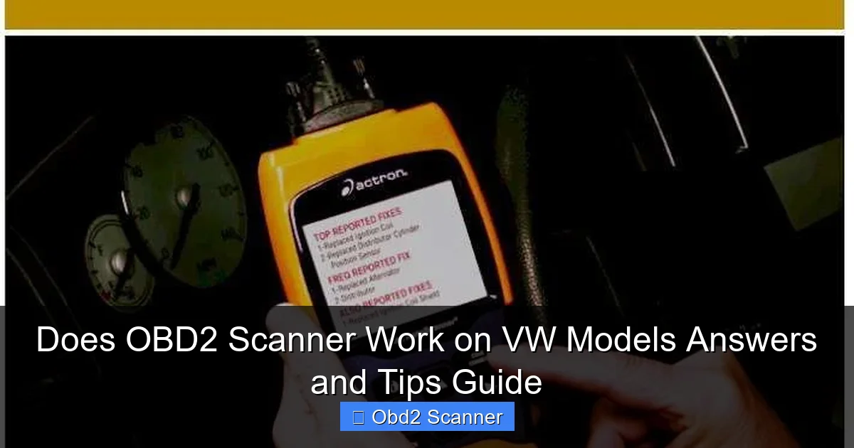 Does OBD2 Scanner Work on VW Models Answers and Tips Guide