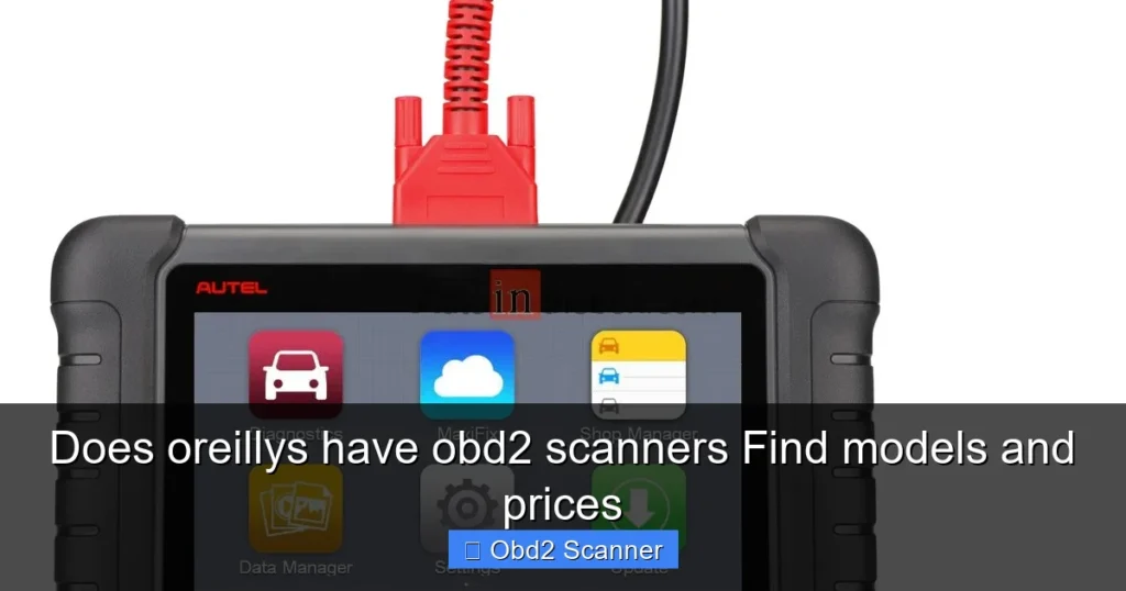 Does oreillys have obd2 scanners Find models and prices