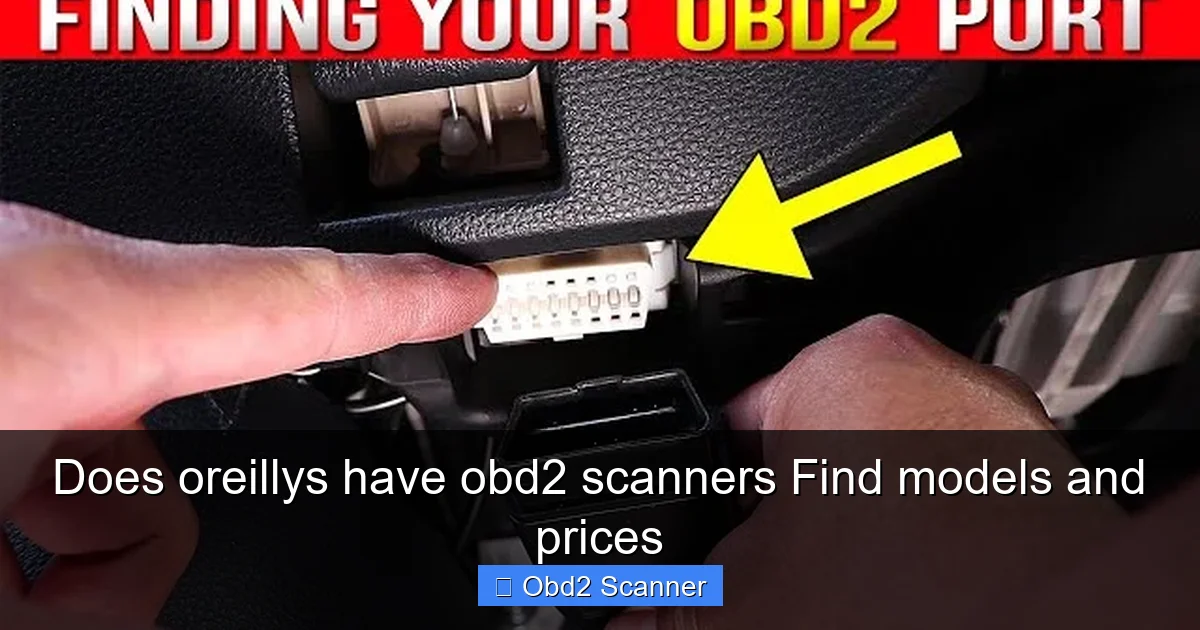Does oreillys have obd2 scanners Find models and prices