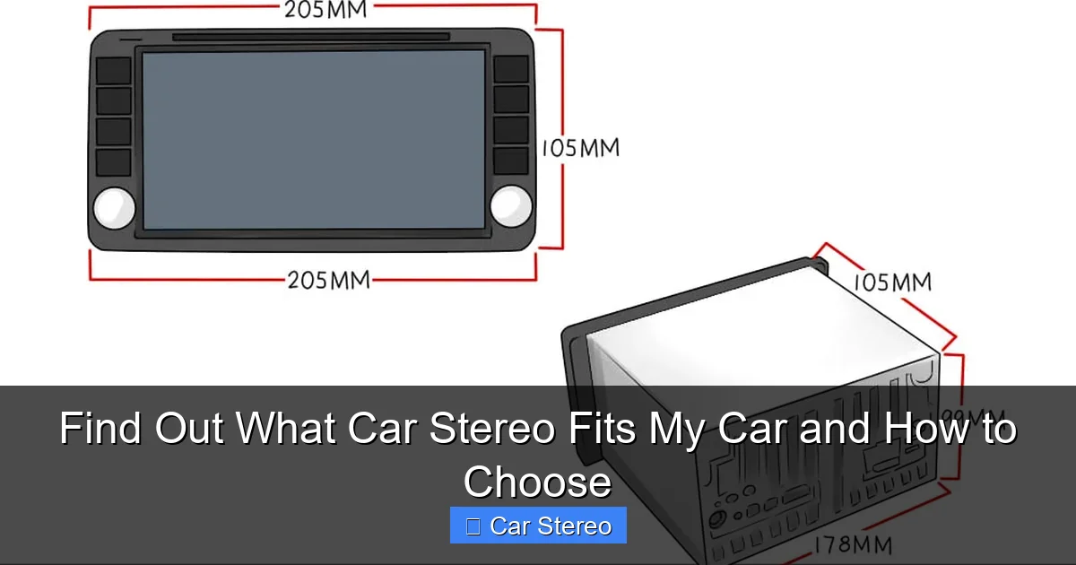 Find Out What Car Stereo Fits My Car and How to Choose
