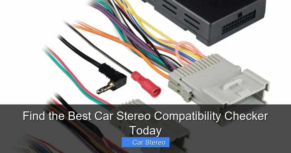 Find the Best Car Stereo Compatibility Checker Today Find the Best Car Stereo Compatibility Checker Today