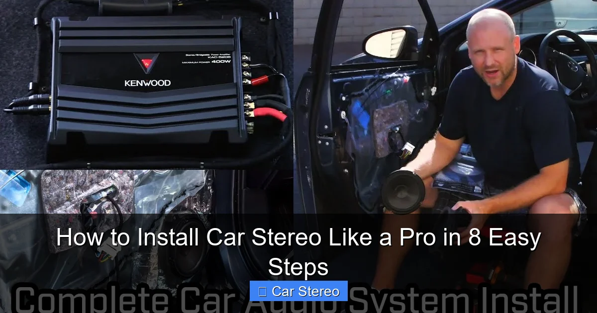 How to Install Car Stereo Like a Pro in 8 Easy Steps