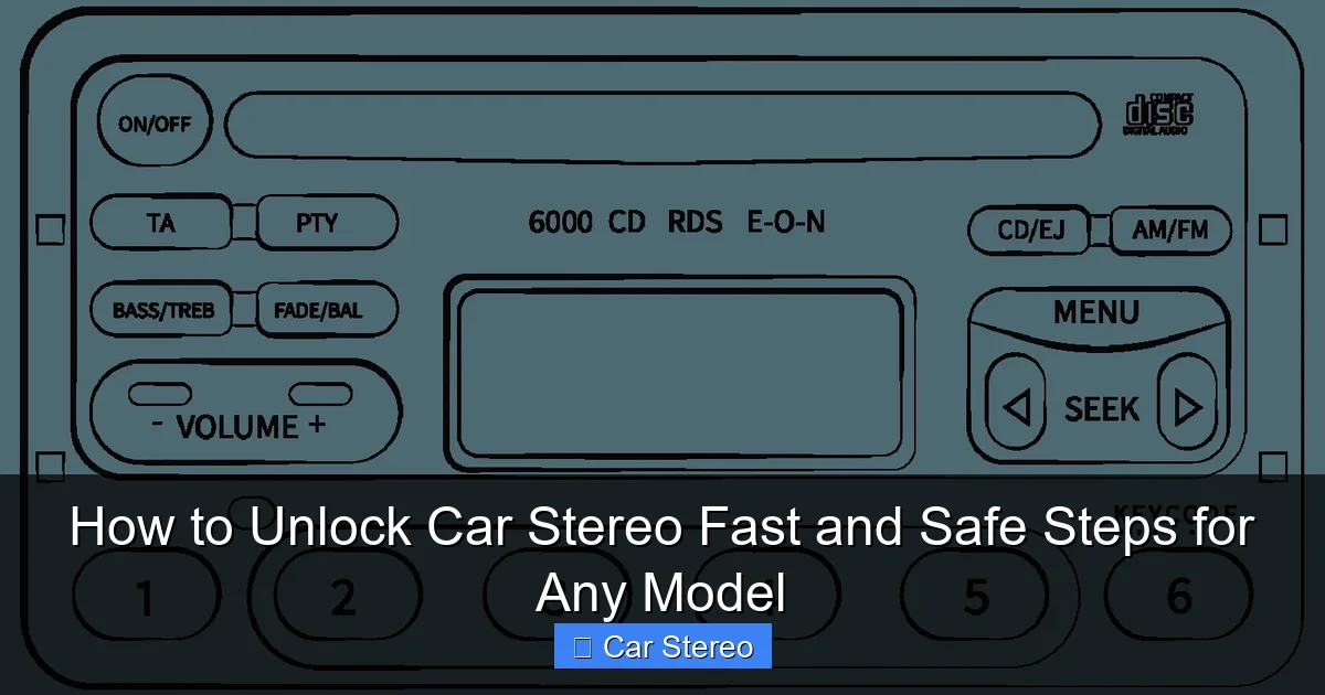 How to Unlock Car Stereo Fast and Safe Steps for Any Model