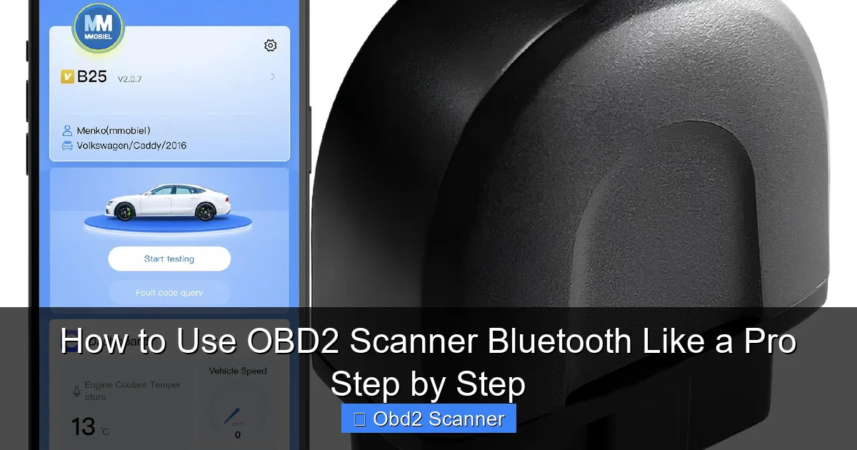 How to Use OBD2 Scanner Bluetooth Like a Pro Step by Step