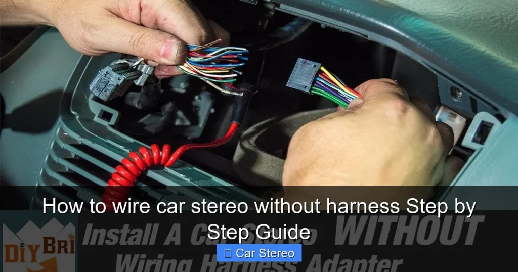 How to wire car stereo without harness Step by Step Guide