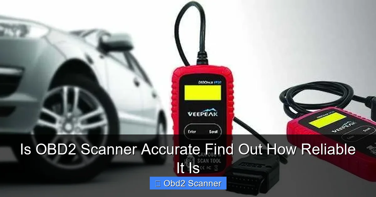 Is OBD2 Scanner Accurate Find Out How Reliable It Is