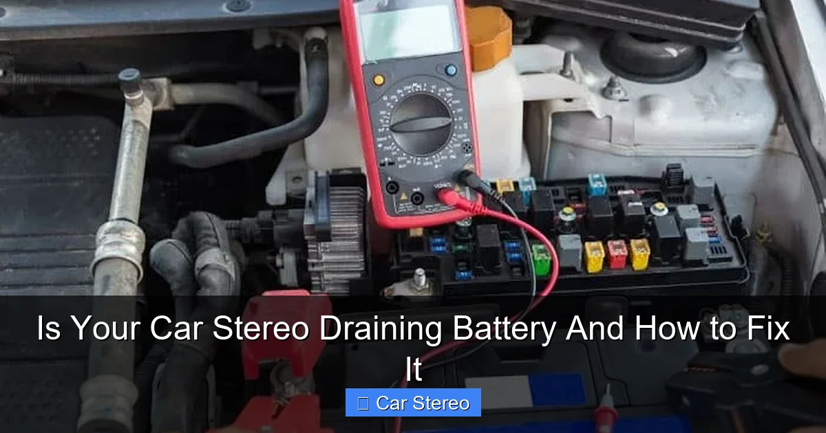 Is Your Car Stereo Draining Battery And How to Fix It