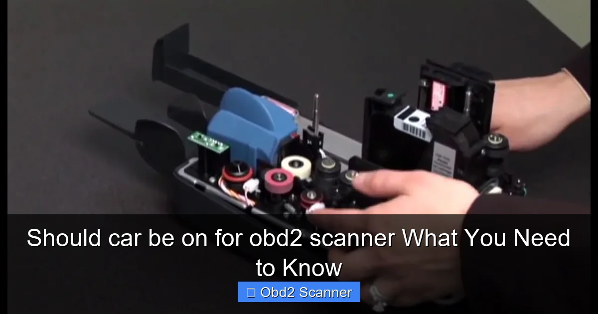 Should car be on for obd2 scanner What You Need to Know