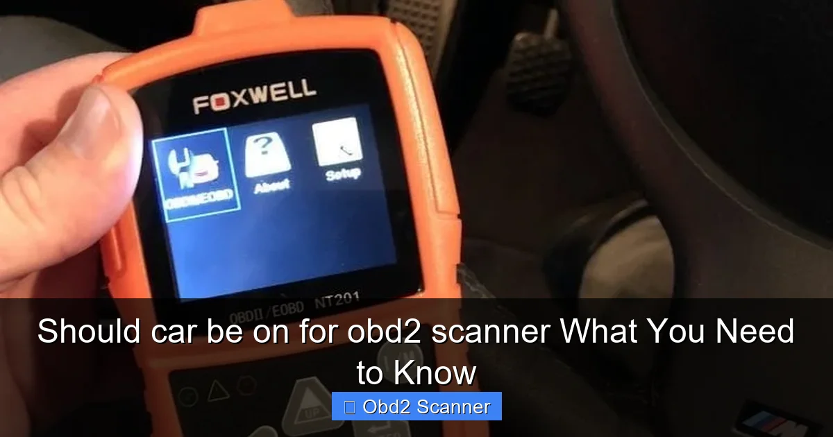 Should car be on for obd2 scanner What You Need to Know