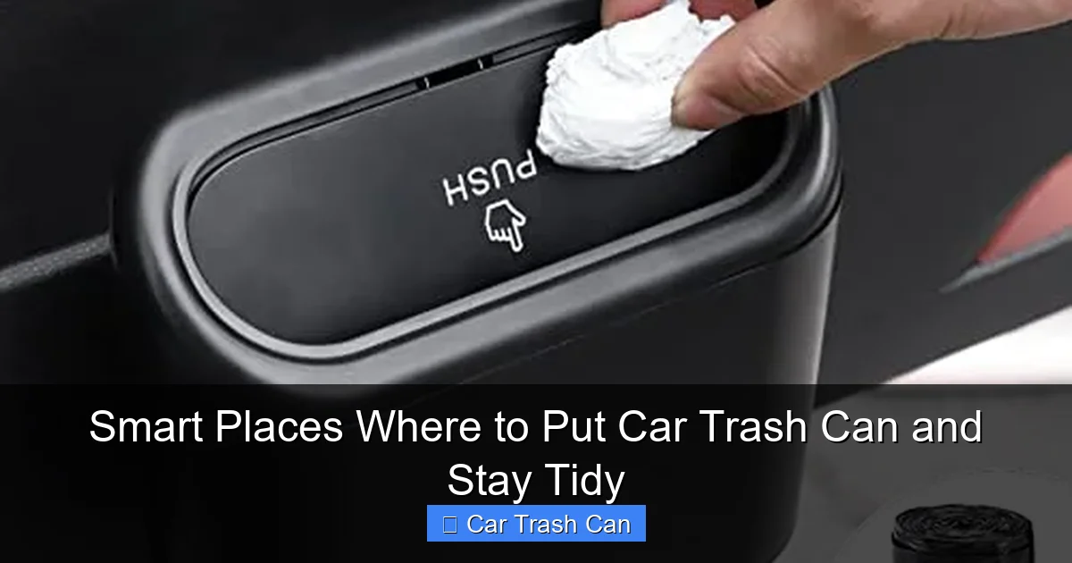 Smart Places Where to Put Car Trash Can and Stay Tidy