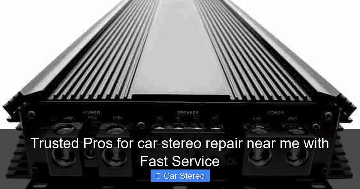 Trusted Pros for car stereo repair near me with Fast Service