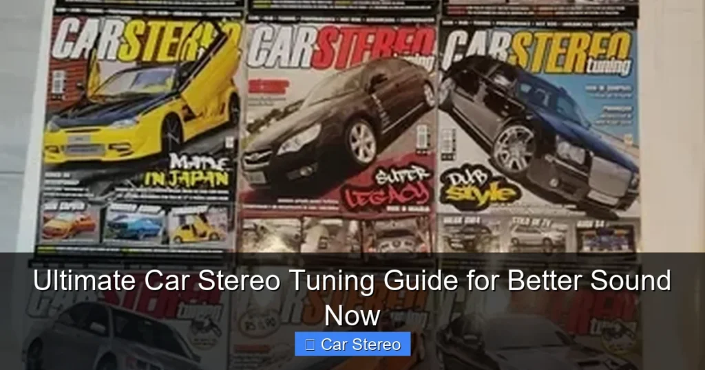 Ultimate Car Stereo Tuning Guide for Better Sound Now