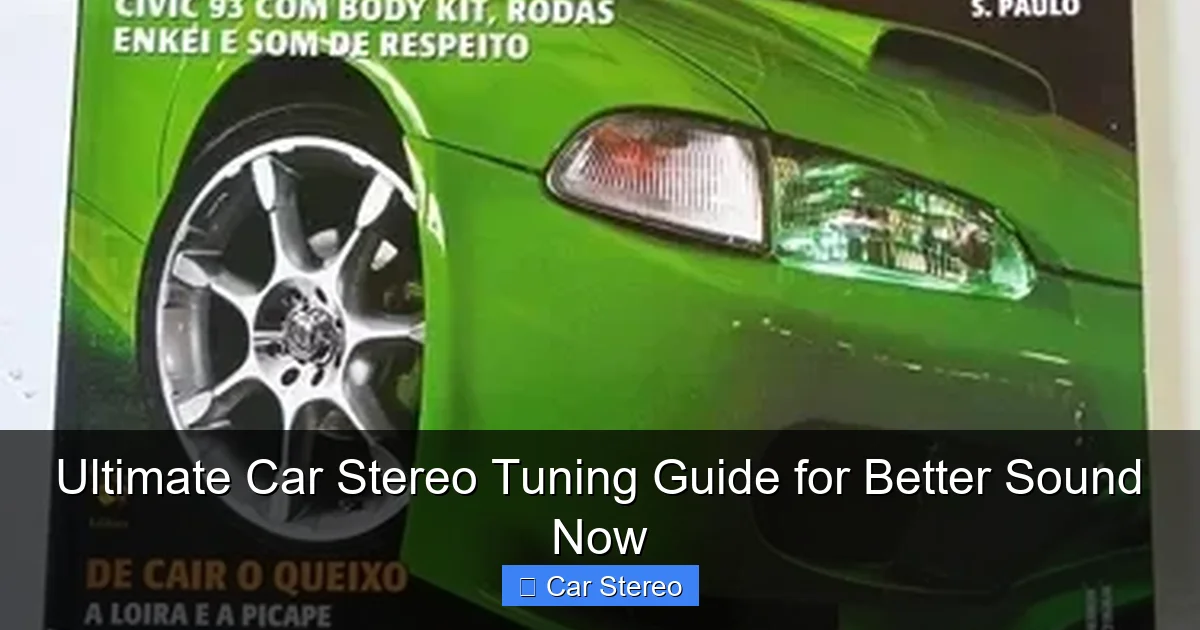 Ultimate Car Stereo Tuning Guide for Better Sound Now