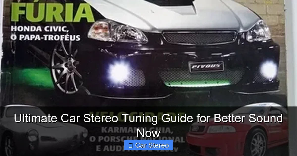 Ultimate Car Stereo Tuning Guide for Better Sound Now