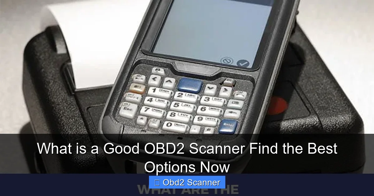 What is a Good OBD2 Scanner Find the Best Options Now