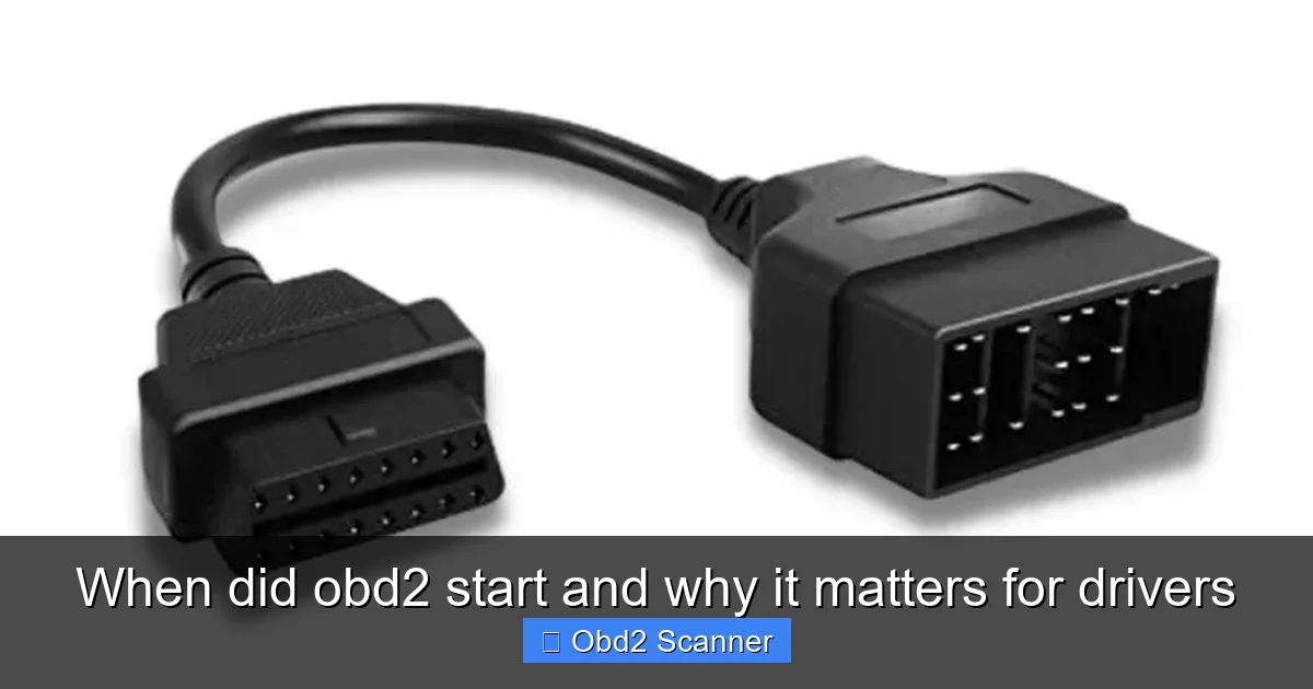 When did obd2 start and why it matters for drivers