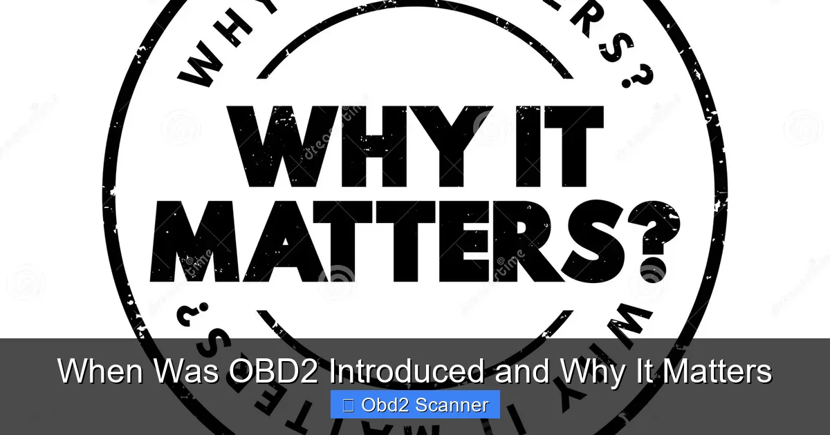 When Was OBD2 Introduced and Why It Matters