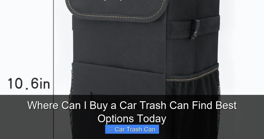 Where Can I Buy a Car Trash Can Find Best Options Today