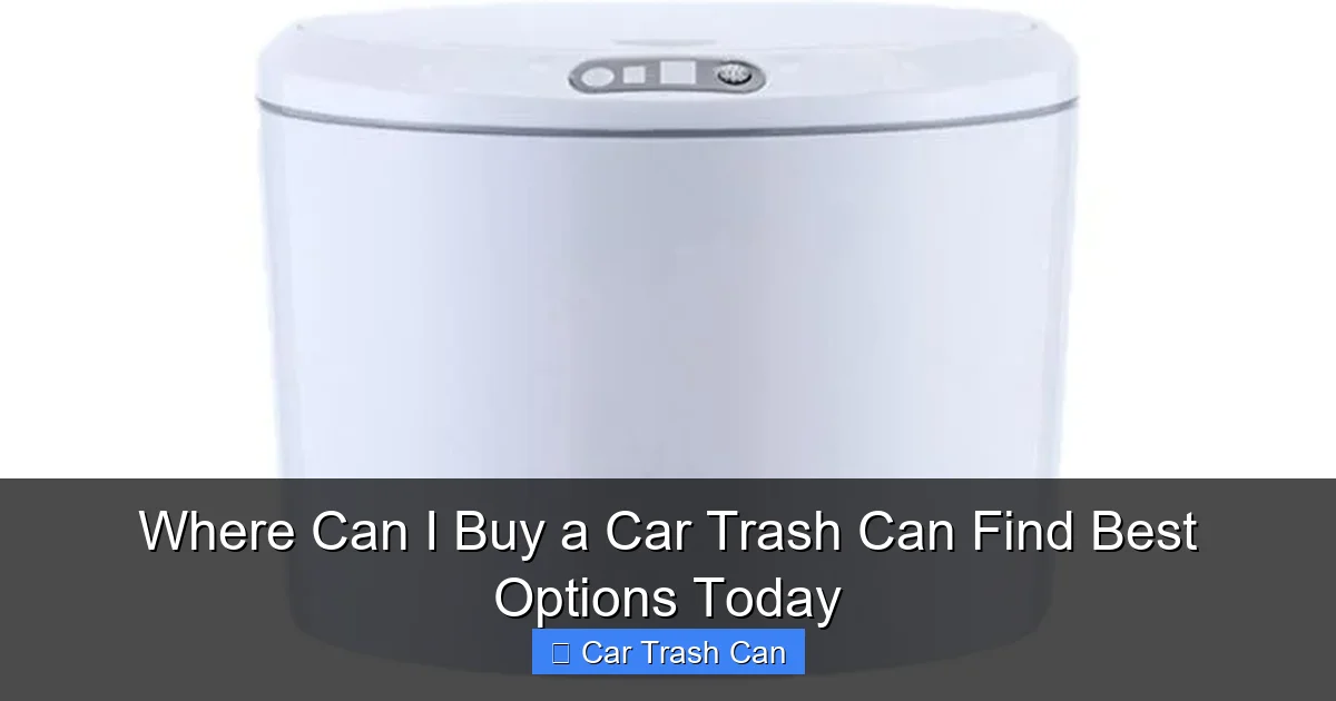 Where Can I Buy a Car Trash Can Find Best Options Today
