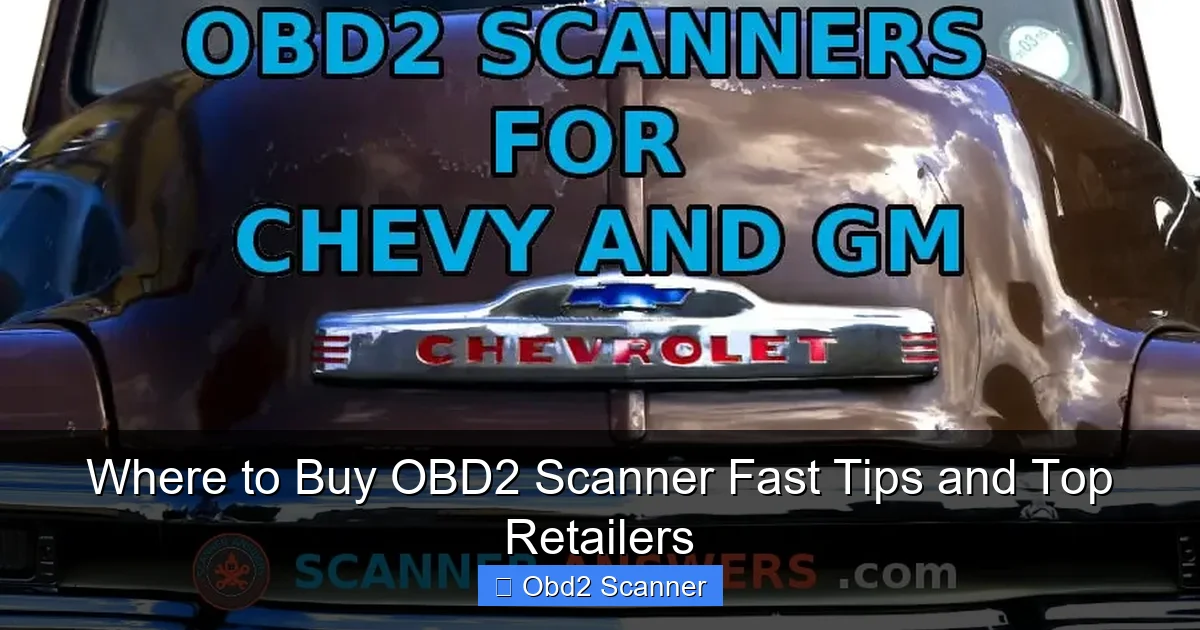 Where to Buy OBD2 Scanner Fast Tips and Top Retailers