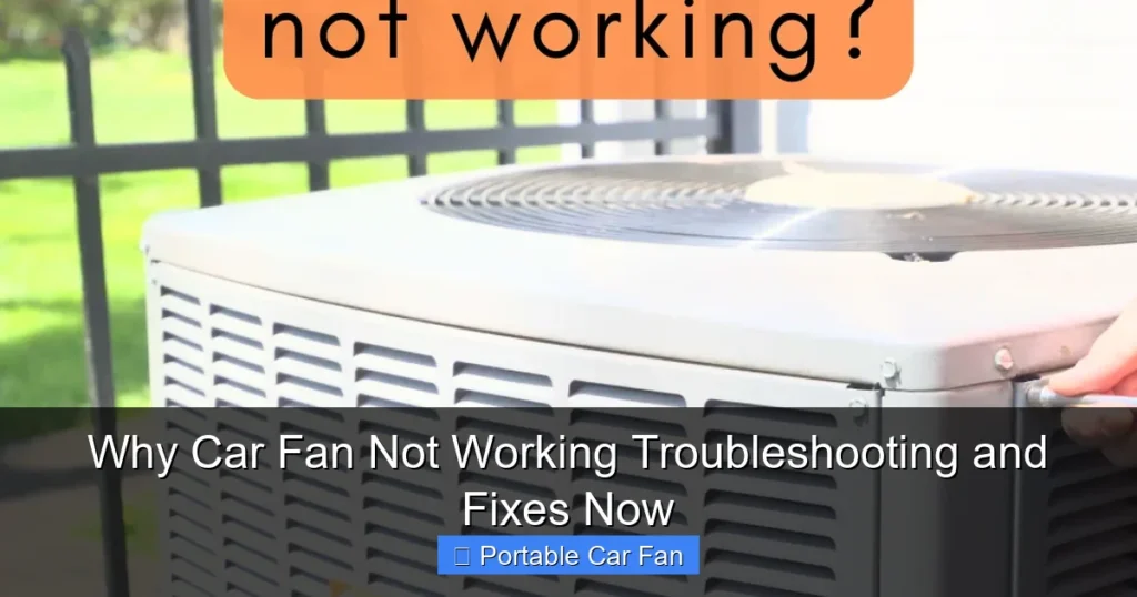 Why Car Fan Not Working Troubleshooting and Fixes Now