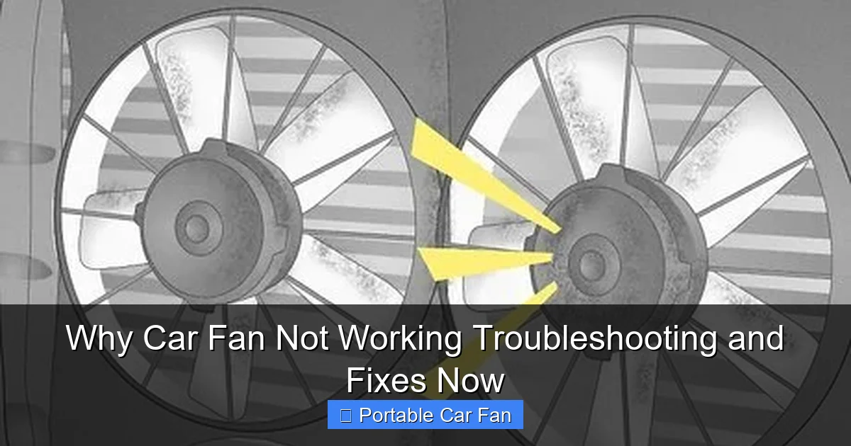 Why Car Fan Not Working Troubleshooting and Fixes Now