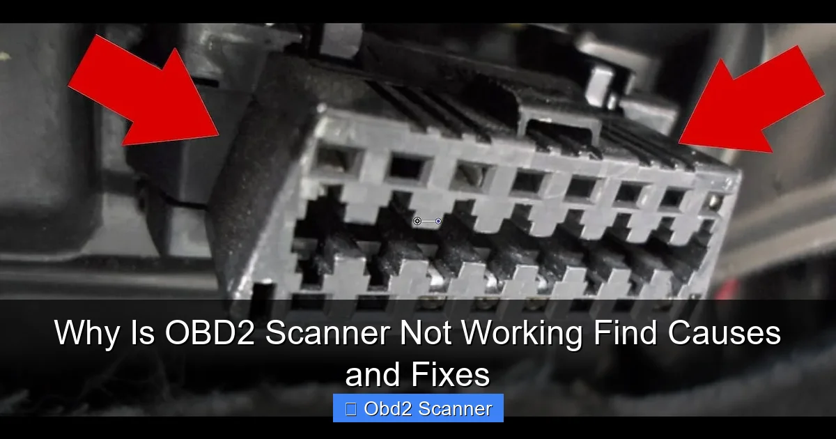 Why Is OBD2 Scanner Not Working Find Causes and Fixes