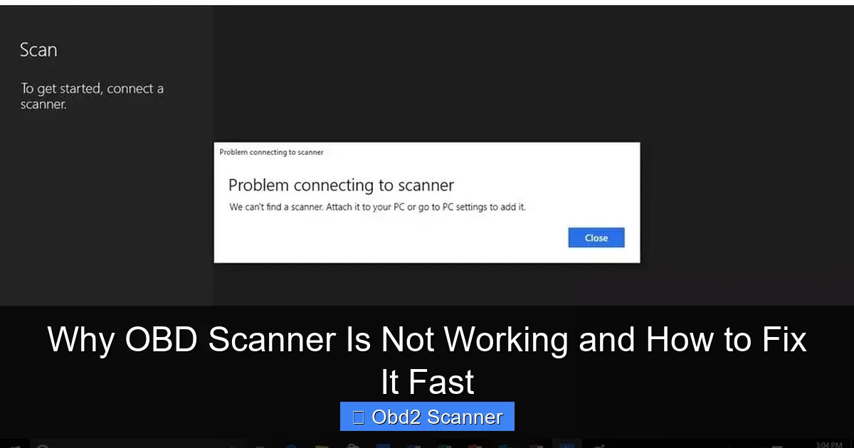 Why OBD Scanner Is Not Working and How to Fix It Fast