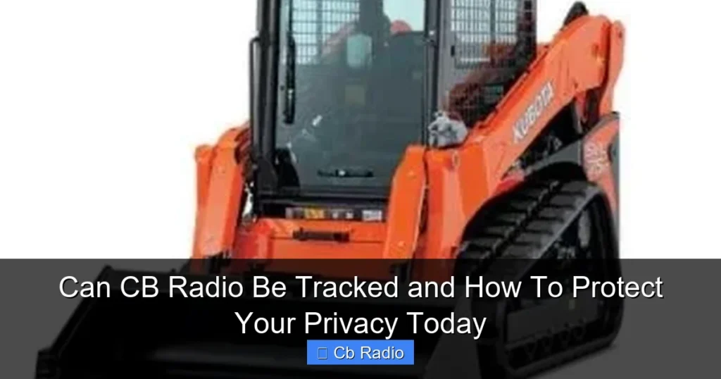 Can CB Radio Be Tracked and How To Protect Your Privacy Today