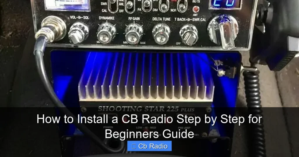 How to Install a CB Radio Step by Step for Beginners Guide