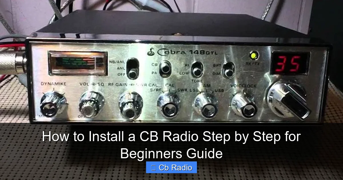 How to Install a CB Radio Step by Step for Beginners Guide