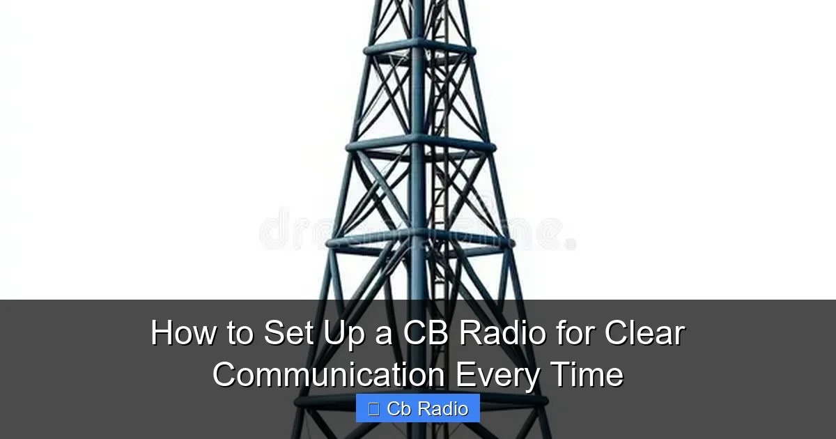 How to Set Up a CB Radio for Clear Communication Every Time - Carnovami